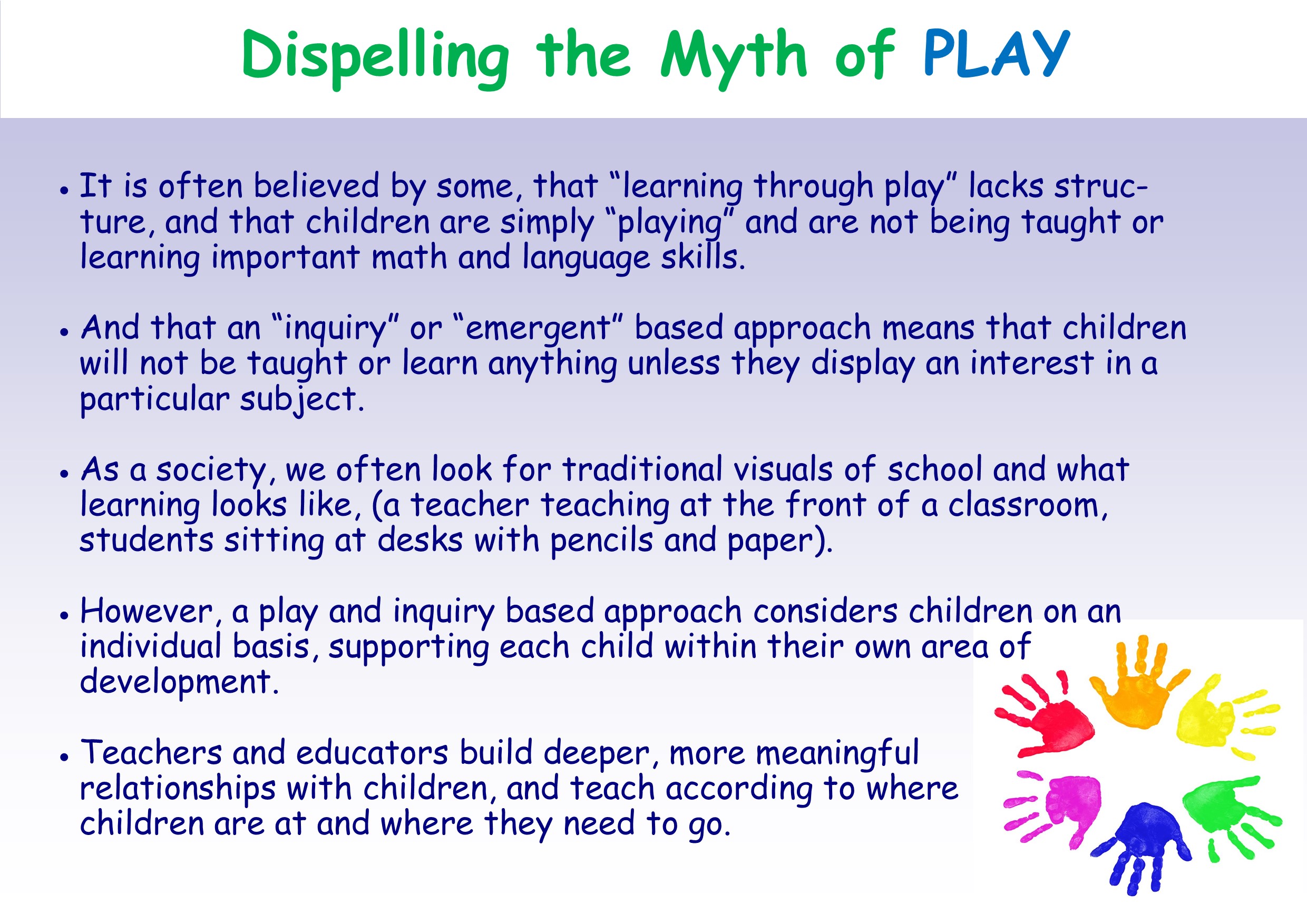 Dispelling the Myth of Play 
