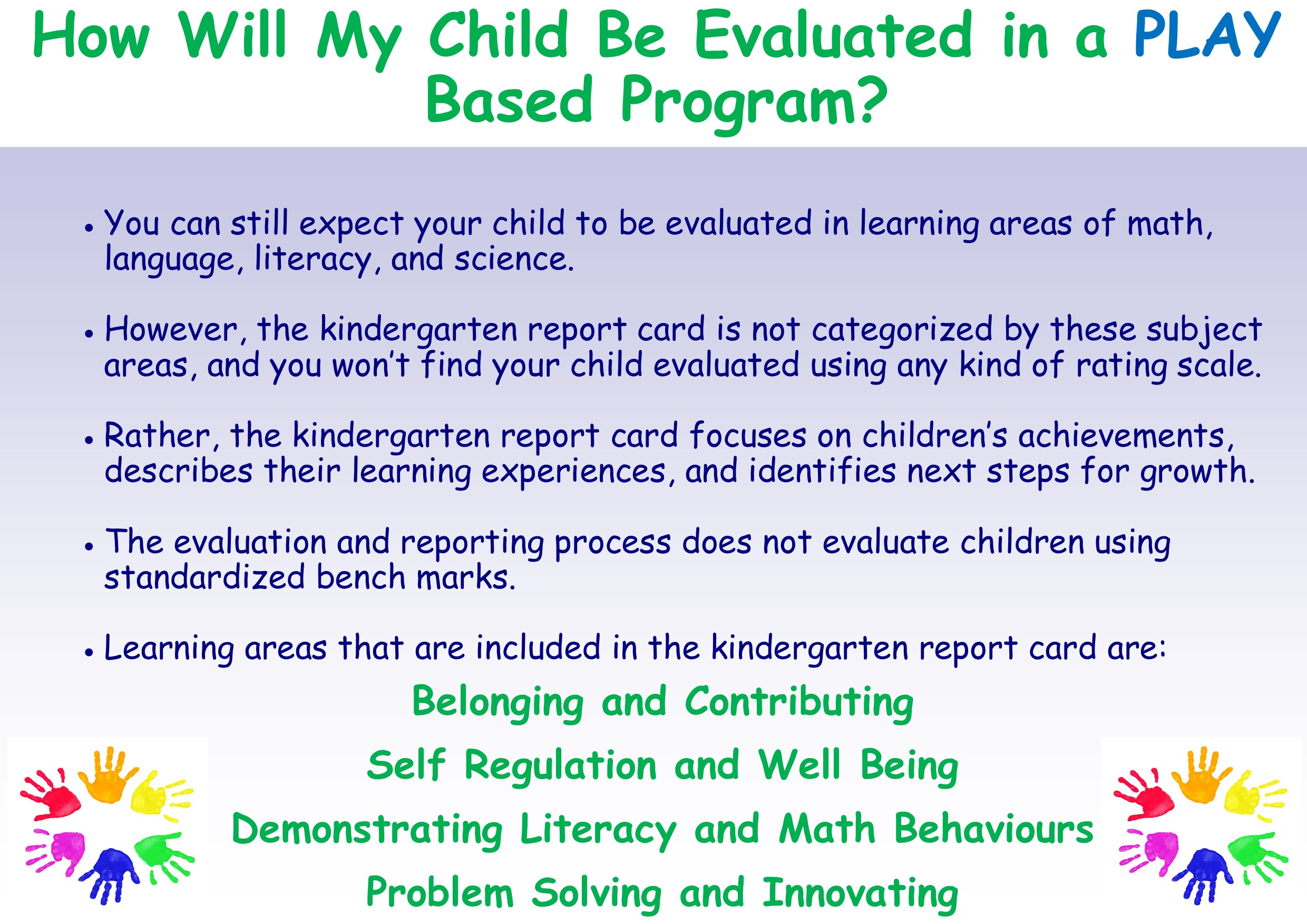 How will my child be evaluated in a Play Based Program? 